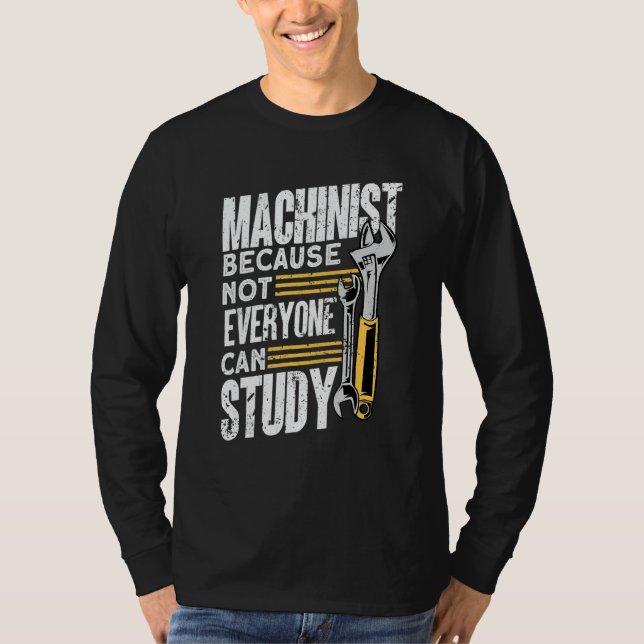 Machine Operator Machinist T Shirt (Framsida)