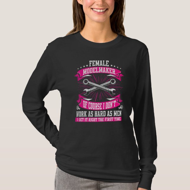 Machining Cnc Female Modelmaker Machinist T Shirt (Framsida)