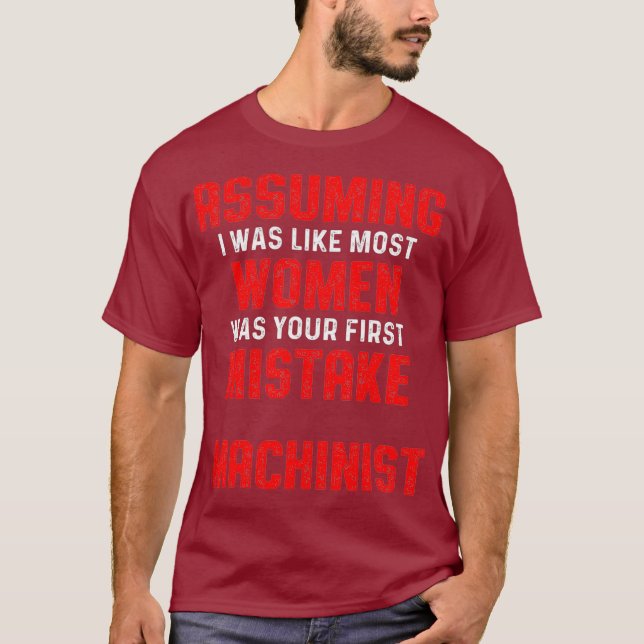 Machinist antar att Maskin Operatör Machining T Shirt (Framsida)