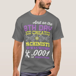 MACHINIST Gud Skapat Machinister T Shirt