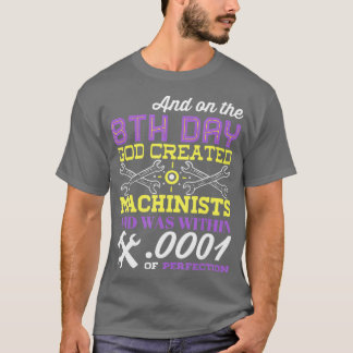 MACHINIST Gud Skapat Machinister T Shirt