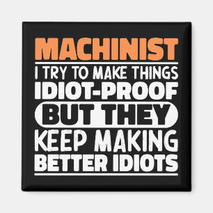 Machinist jag försöker göra Sak Roliga meningar Magnet