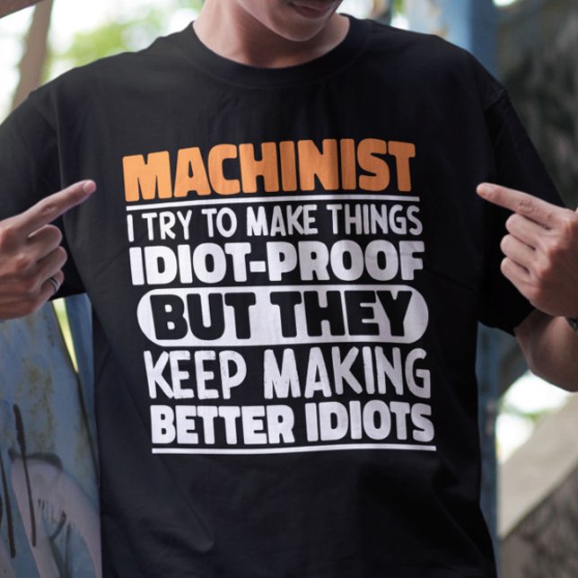 Machinist jag försöker göra Sak Roliga meningar T Shirt (Skapare uppladdad)