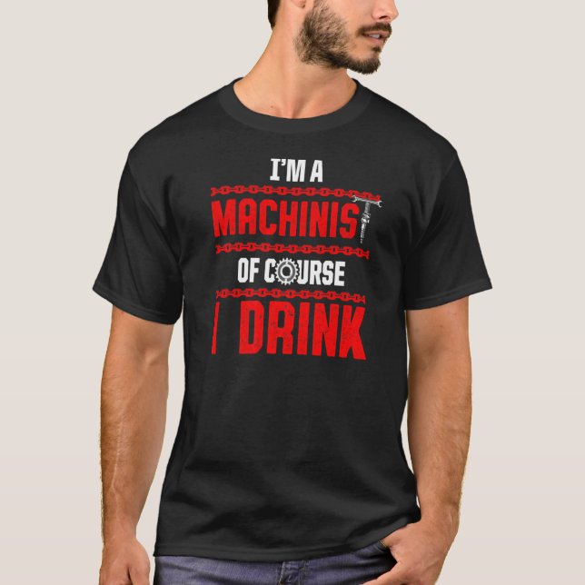 Machinist Maskin operator Machining 17 T Shirt (Framsida)
