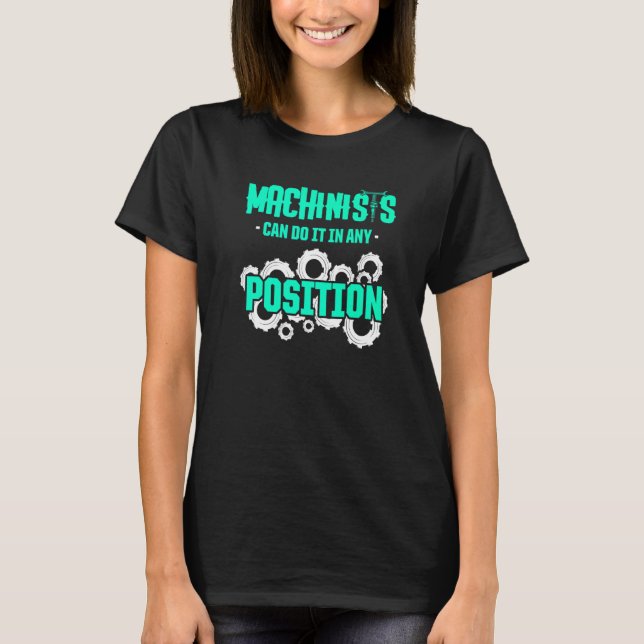 Machinist Maskin operator Machining 8 T Shirt (Framsida)