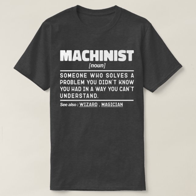 Machinist Noun Birthday Pappa Coola Fars dag Funny T Shirt (Design framsida)
