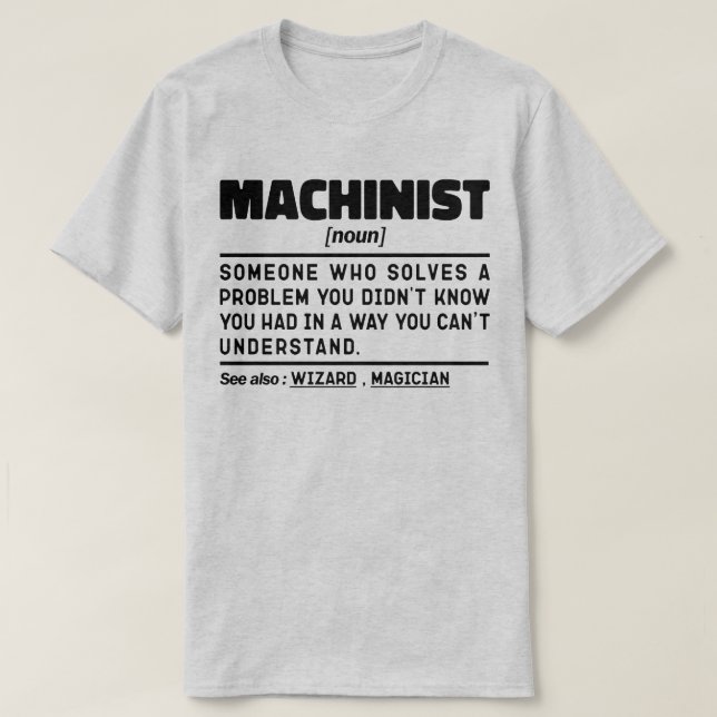 Machinist Noun Birthday Pappa Coola Fars dag Funny T Shirt (Design framsida)