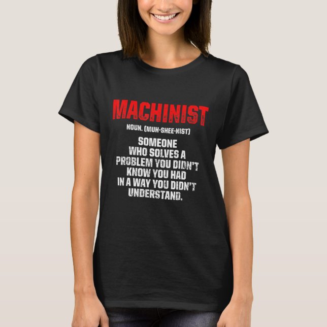 Machinist Problemoperator Maskin Machines 8 T Shirt (Framsida)