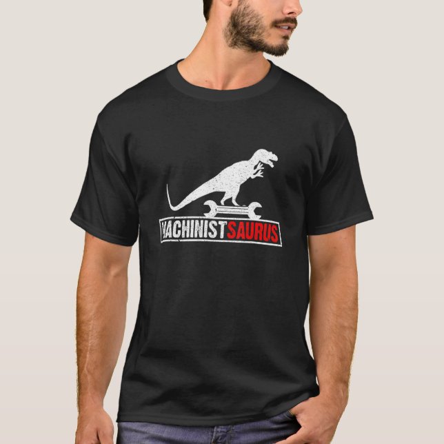 Machinist Saurusrex  Machine Operator  Machinic T Shirt (Framsida)