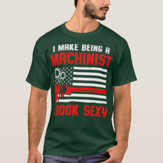 Machinist Sexy Maskin operator Machining T Shirt