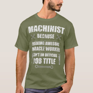 Machinist T Shirt