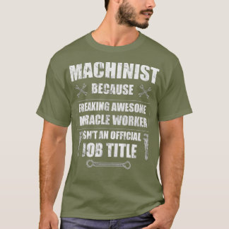 Machinist T Shirt