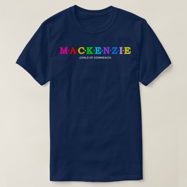Mackenzie Child of Coinneach 1 T Shirt (Design framsida)