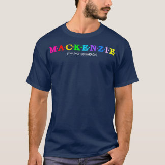 Mackenzie Child of Coinneach 1 T Shirt