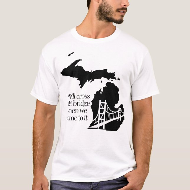 Mackinac Bridge Shirt T Shirt (Framsida)