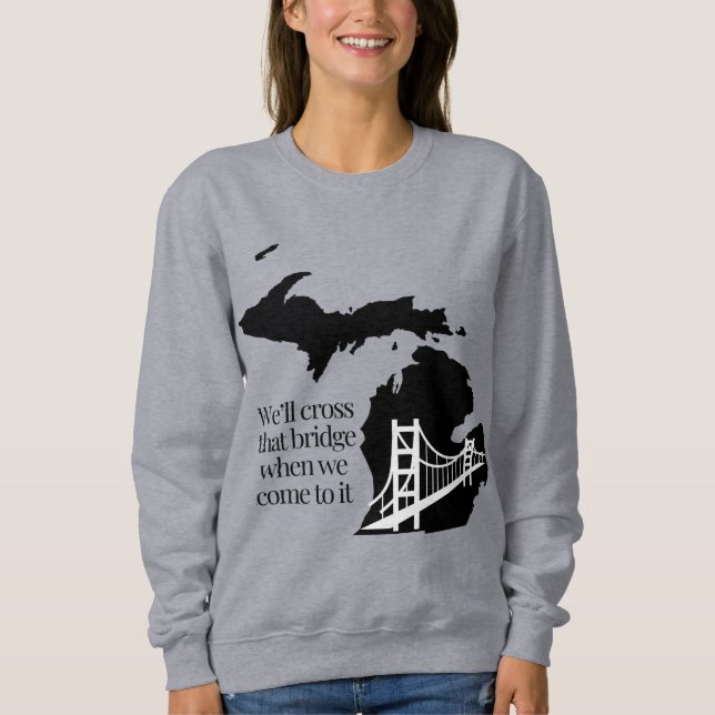 Mackinac Bridge Sweatshirt T Shirt (Framsida)