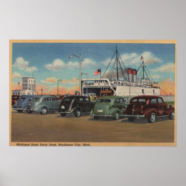 Mackinaw City, MI - View MI State Ferry Dock Poster (Framsidan)