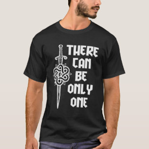 Macleod Highlander Det kan bara finnas en T Shirt