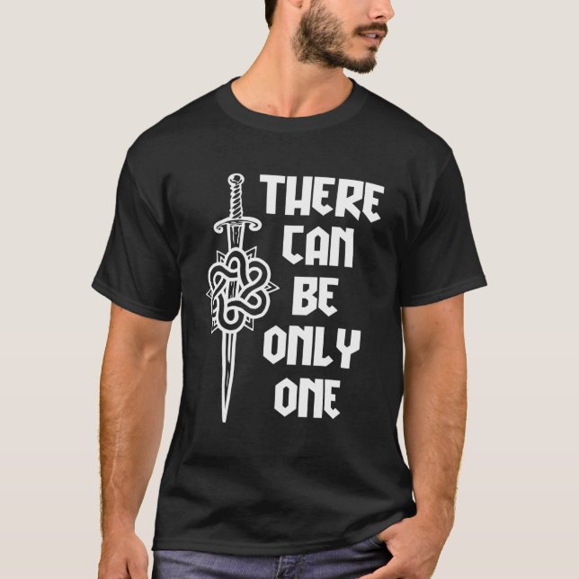 Macleod Highlander Det kan bara finnas en T Shirt (Framsida)