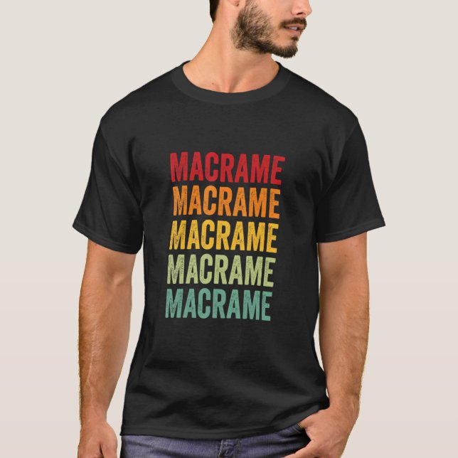 Macrame Macrame Hobbyist Rainbow Design T Shirt (Framsida)