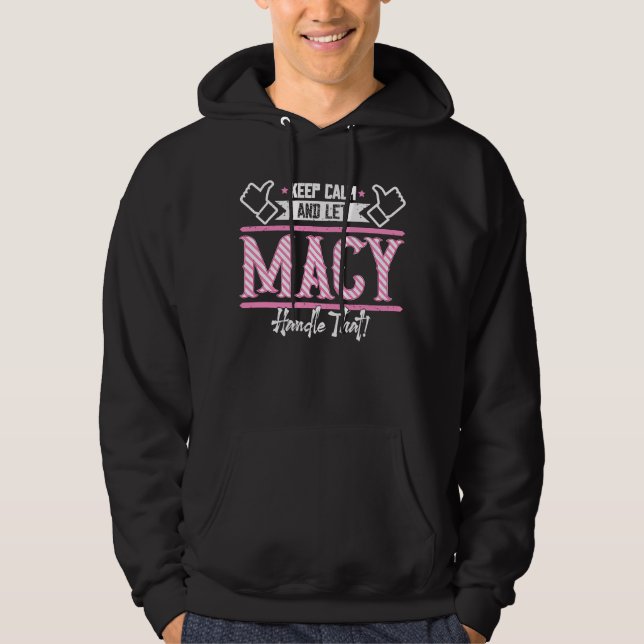 Macy Behålla Lugn och låt Macy hantera det Hoodie (Framsida)