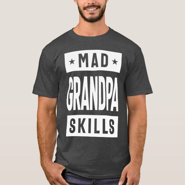 Mad Grandpa Skills T Shirt (Framsida)