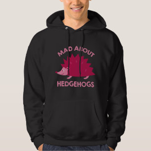 Mad Om Hedgehogs Hoodie