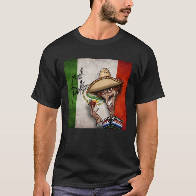 MAD Poker Cinco de Mayo Manar Shirt T (Framsida)