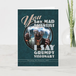 Mad Scientist/Grumpy Visionary Greeting Card Kort
