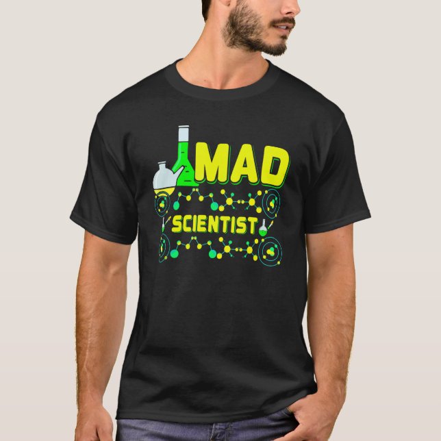 Mad Scientist Lab Nerd Geek Chemistry Biochemistry T Shirt (Framsida)
