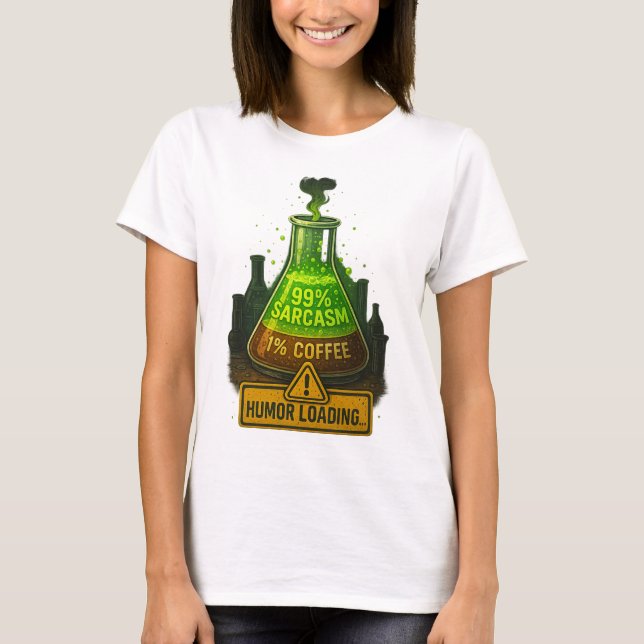 Mad Scientist T-Shirt - Sarcasm Beaker "Loading" (Framsida)