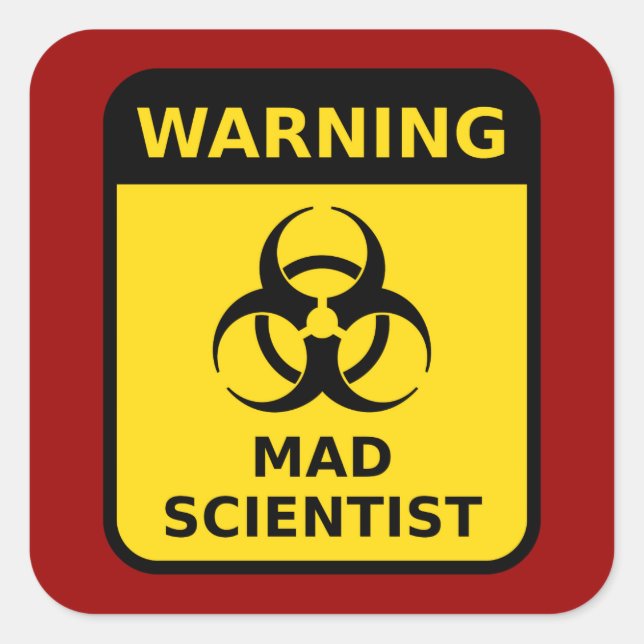 Mad Scientist Warning Fyrkantigt Klistermärke (Framsida)