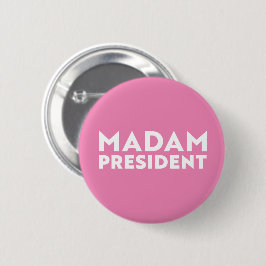 Madam President modern bold typography pink Knapp