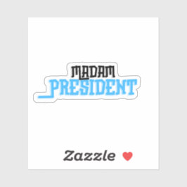 Madame President Klistermärken