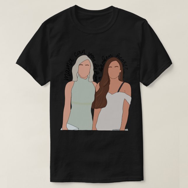Maddie&amp; Tae Mamma kan du dö från en trasig h T Shirt (Design framsida)
