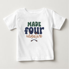 Made for Äventyr 4e födelsedagen T Shirt