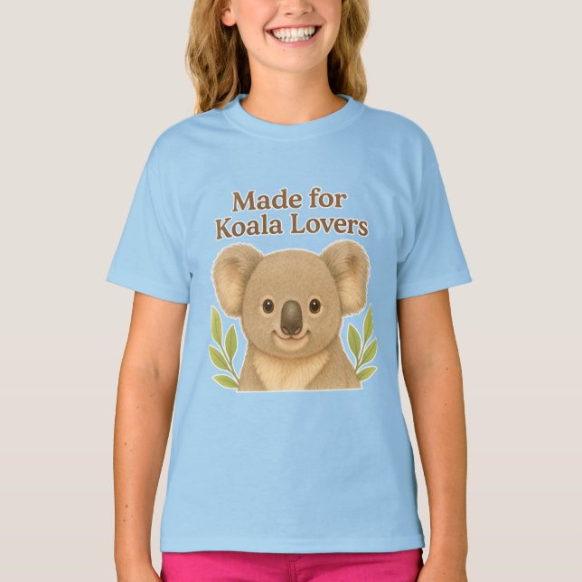 Made for Koala Lovers - Cute Wildlife Design for A T Shirt (Framsida)