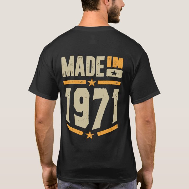 Made in 1971 Birthday Gift T Shirt (Baksida)
