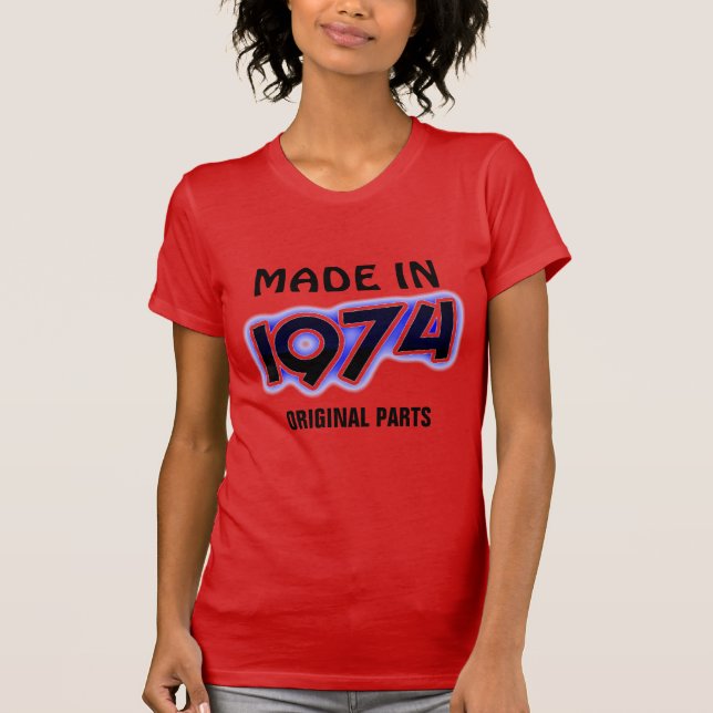 "made in 1974, Original Parts" T-Shirt (Framsida)