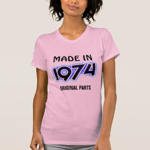 "made in 1974, Original Parts" T-Shirt