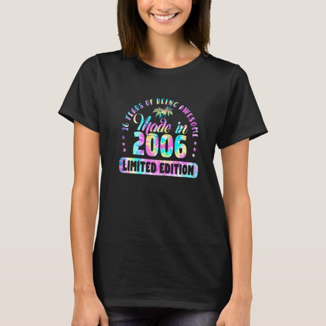 Made In 2006  16 Birthday 16 Year Old T Shirt (Framsida)