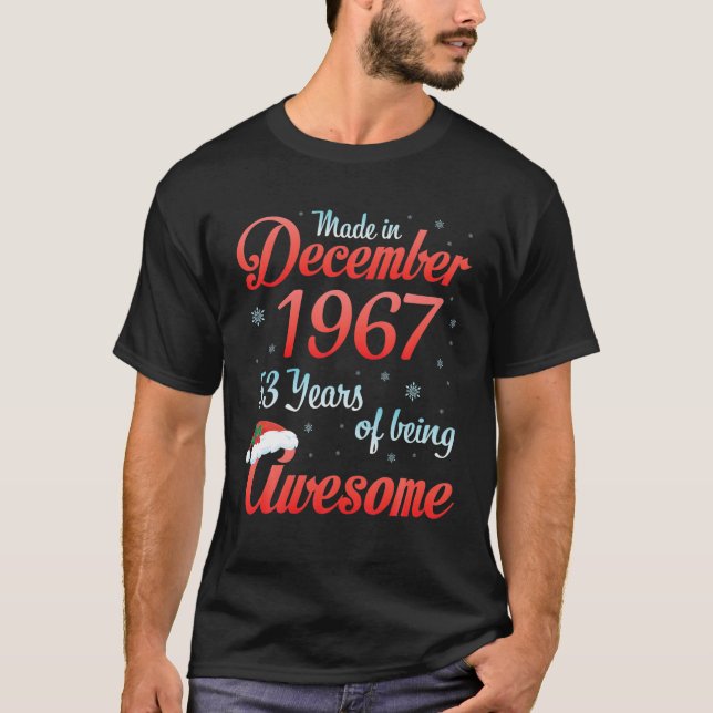 made in December 1967 Grattis på födelsedagen 53 å T Shirt (Framsida)