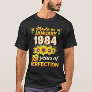 made in januari 1984 39 år of Perfection 39th b T Shirt