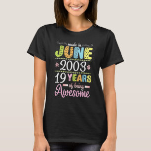 made in June 2003 Flowers Birthday 19 Years of Bei T Shirt