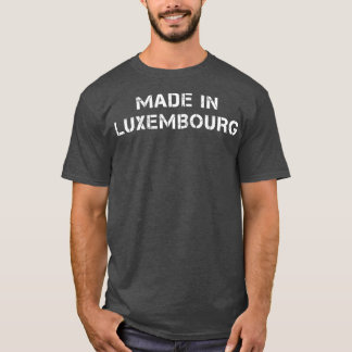 Made in Luxembourg Text T Shirt