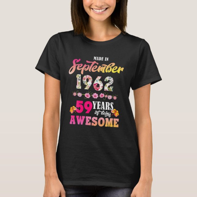 made in September 1962 my Birthday 59 Years of Bei T Shirt (Framsida)