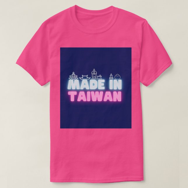 Made in Taiwan T Shirt (Design framsida)