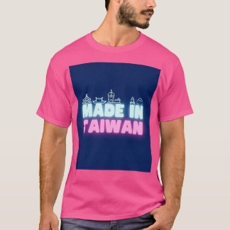Made in Taiwan T Shirt