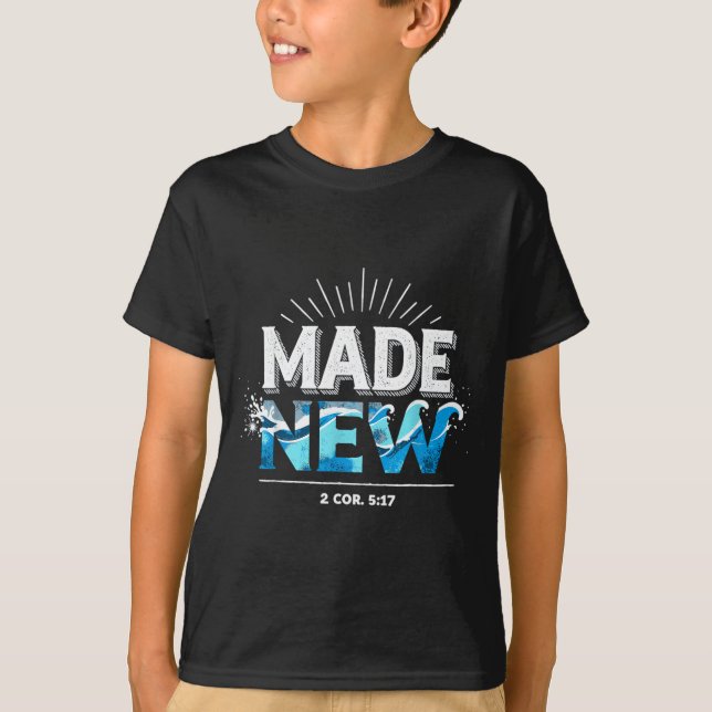Made New Baptized Baptism  T Shirt (Framsida)
