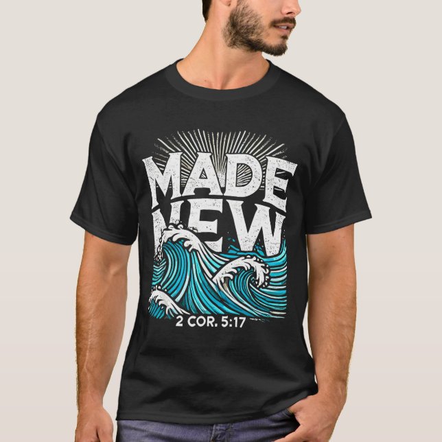 Made New Baptized Baptism  T Shirt (Framsida)